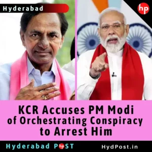 Read more about the article KCR Accuses PM Modi of Orchestrating Conspiracy to Arrest Him