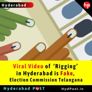 Read more about the article Viral Video of ‘Rigging’ in Hyderabad is Fake, Election Commission Telangana