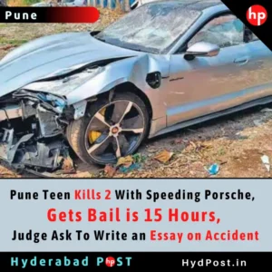 Read more about the article Pune Teen Kills 2 With Speeding Porsche, Gets Bail in 15 Hours, Judge Ask To Write an Essay on Accident