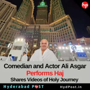 Read more about the article Comedian and Actor Ali Asgar Performs Haj, Shares Video of Holy Journey