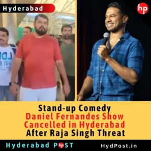 Read more about the article Stand-up Comedy Daniel Fernandes Show Cancelled in Hyderabad After Raja Singh Threat