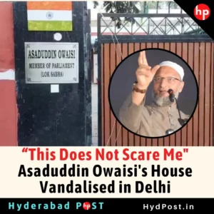 Read more about the article “This Does Not Scare Me”: Asaduddin Owaisi’s House Vandalised in Delhi