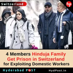 Read more about the article 4 Members Hinduja Family Get Prison in Switzerland for Exploiting Domestic Workers