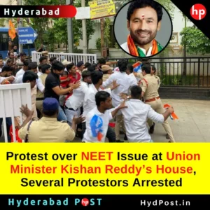 Read more about the article Protest over NEET Issue at Union Minister Kishan Reddy’s House in Hyderabad, Several Protestors Arrested