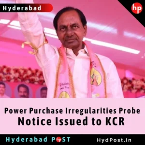 Read more about the article Power Purchase Irregularities Probe, Notice Issued to KCR