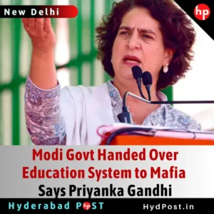 Read more about the article Modi Govt Handed Over Education System to Mafia, Says Priyanka Gandhi