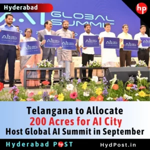 Read more about the article Telangana to Allocate 200 Acres for AI City, Host Global AI Summit in September
