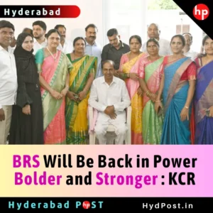 Read more about the article BRS Will Be Back in Power Bolder and Stronger: KCR