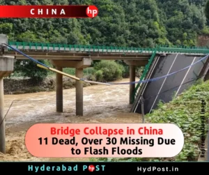 Read more about the article Bridge Collapse in China: 11 Dead, Over 30 Missing Due to Flash Floods