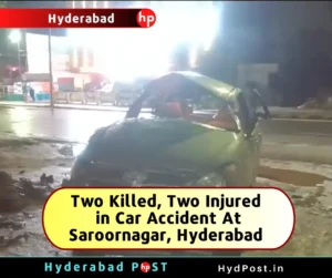 Read more about the article Two Killed, Two Injured in Car Accident At Saroornagar, Hyderabad