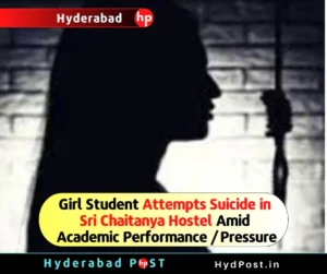 Read more about the article Girl Student Attempts Suicide in Sri Chaitanya Hostel Amid Academic Performance, Pressure