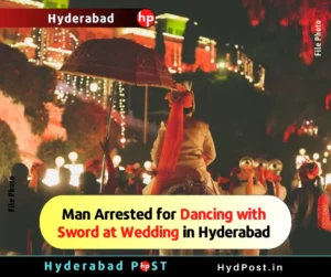 Read more about the article Man Arrested for Dancing with Sword at Wedding in Hyderabad