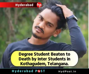 Read more about the article Degree Student Beaten to Death by Inter students in Kothagudem, Telangana.