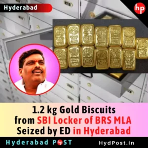 Read more about the article 1.2 kg Gold from SBI Locker of BRS MLA Seized by ED in Hyderabad