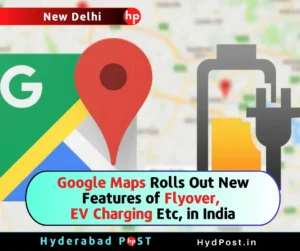 Read more about the article Google Maps Rolls Out New Features of Flyover, EV Charging Etc, in India