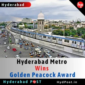 Read more about the article Hyderabad Metro Wins Golden Peacock Award