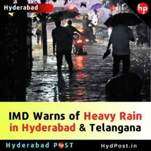 Read more about the article IMD Warns of Heavy Rain in Hyderabad and Telangana
