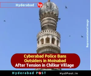 Read more about the article Cyberabad Police Bans Outsiders in Moinabad After Tension in Chilkur Village