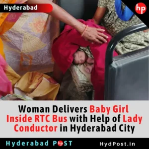 Read more about the article Woman Delivers Baby Girl Inside RTC Bus with Help of Lady Conductor in Hyderabad City