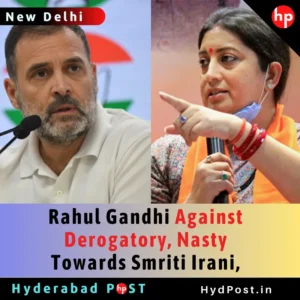 Read more about the article Rahul Gandhi Against Derogatory, Nasty Towards Smriti Irani