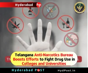 Read more about the article Telangana Anti-Narcotics Bureau (TGANB) Boosts Efforts to Fight Drug Use in Colleges and Universities