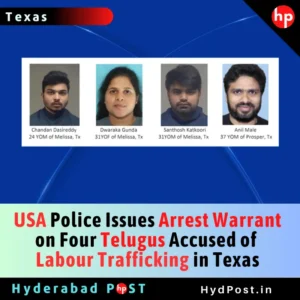 Read more about the article USA Police Issues Arrest Warrant on Four Telugus Accused of Labour Trafficking in Texas