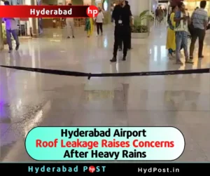 Read more about the article Hyderabad Airport Roof Leakage Raises Concerns After Heavy Rains