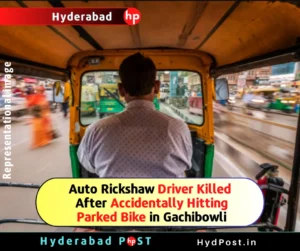 Read more about the article Auto Rickshaw Driver Killed After Accidentally Hitting Parked Bike in Gachibowli