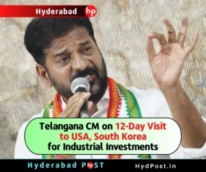 Read more about the article Telangana CM on 12-Day Visit to USA, South Korea for Industrial Investments