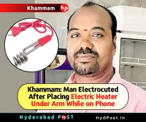 Read more about the article Khammam: Man Electrocuted After Placing Electric Heater Under Arm While on Phone