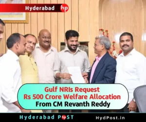 Read more about the article Gulf NRIs Request Rs 500 Crore Welfare Allocation From CM Revanth Reddy