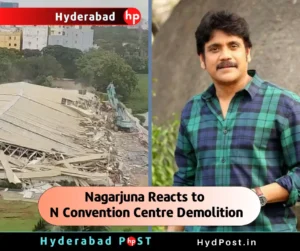 Read more about the article Nagarjuna Reacts to N Convention Centre Demolition