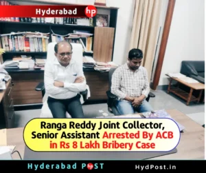 Read more about the article Ranga Reddy Joint Collector, Senior Assistant Arrested By ACB in Rs 8 Lakh Bribery Case