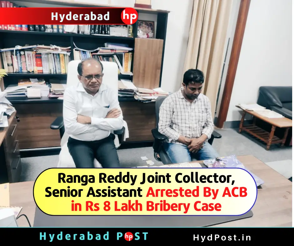 Ranga Reddy Joint Collector, Senior Assistant Arrested By ACB in Rs 8 Lakh Bribery Case