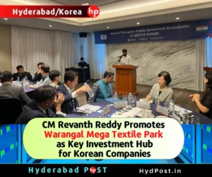 Read more about the article CM Revanth Reddy Promotes Warangal Mega Textile Park as Key Investment Hub for Korean Companies