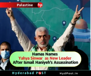 Read more about the article Hamas Names Yahya Sinwar as New Leader After Ismail Haniyeh’s Assassination