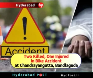 Read more about the article Two Killed, One Injured in Bike Accident in Chandrayangutta, Bandlaguda