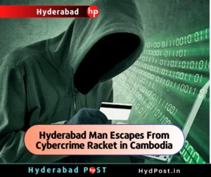 Read more about the article Hyderabad Man Escapes From Cybercrime Racket in Cambodia