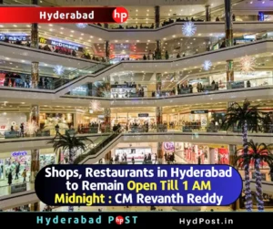 Read more about the article Shops, Restaurants in Hyderabad to Remain Open Till 1 AM Midnight : CM Revanth Reddy