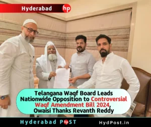 Read more about the article Telangana Waqf Board Leads Nationwide Opposition to Controversial Waqf Amendment Bill 2024, Owaisi Thanks Revanth Reddy