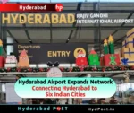 Hyderabad Airport Expands Network, Connecting Hyderabad to Six Indian Cities