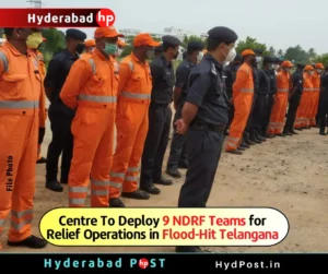 Read more about the article Centre To Deploy 9 NDRF Teams for Relief Operations in Flood-Hit Telangana