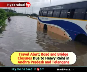 Read more about the article Travel Alert: Road and Bridge Closures Due to Heavy Rains in Andhra Pradesh and Telangana