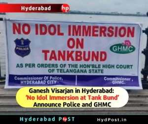 Read more about the article Ganesh Visarjan in Hyderabad: “No Idol Immersion at Tank Bund,” Announce Police and GHMC.