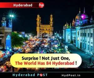 Read more about the article Surprise! Not Just One—The World Has 84 Hyderabads!