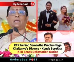 Read more about the article KTR behind Samantha Prabhu-Naga Chaitanya’s Divorce – Konda Surekha, KTR Sends Defamation Notice