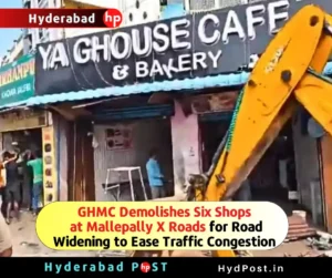 Read more about the article GHMC Demolishes Six Shops at Mallepally X Roads for Road Widening to Ease Traffic Congestion