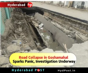 Read more about the article Road Collapse in Goshamahal Sparks Panic, Investigation Underway