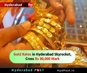 Read more about the article Gold Rates in Hyderabad Skyrocket, Cross Rs 80,000 Mark