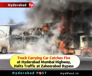 Read more about the article Truck Carrying Car Catches Fire at Hyderabad Mumbai Highway, Halts Traffic at Zaheerabad Bypass